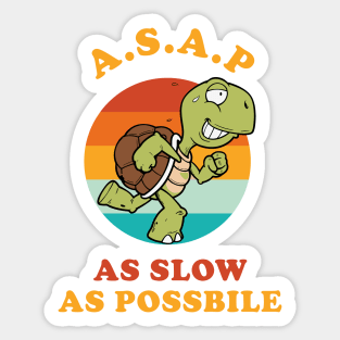 Slow Turtle Funny ASAP As Slow As Possible Sticker